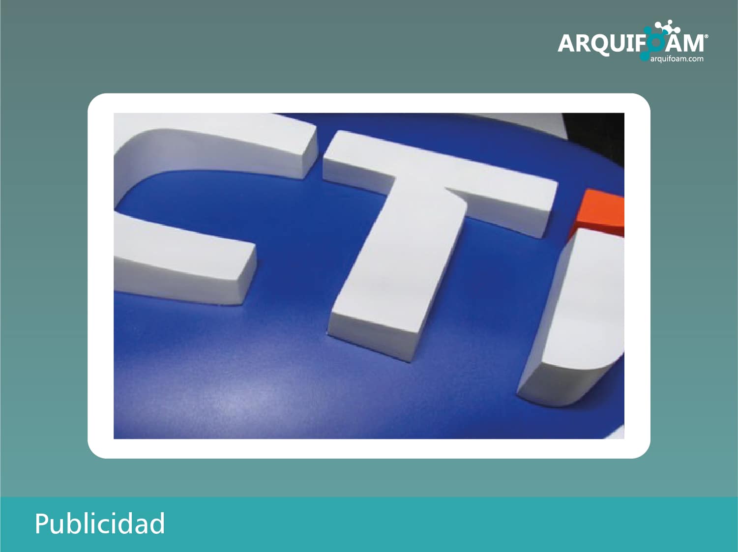 Publicidad y cartelería en espuma - Arquifoam Uruguay