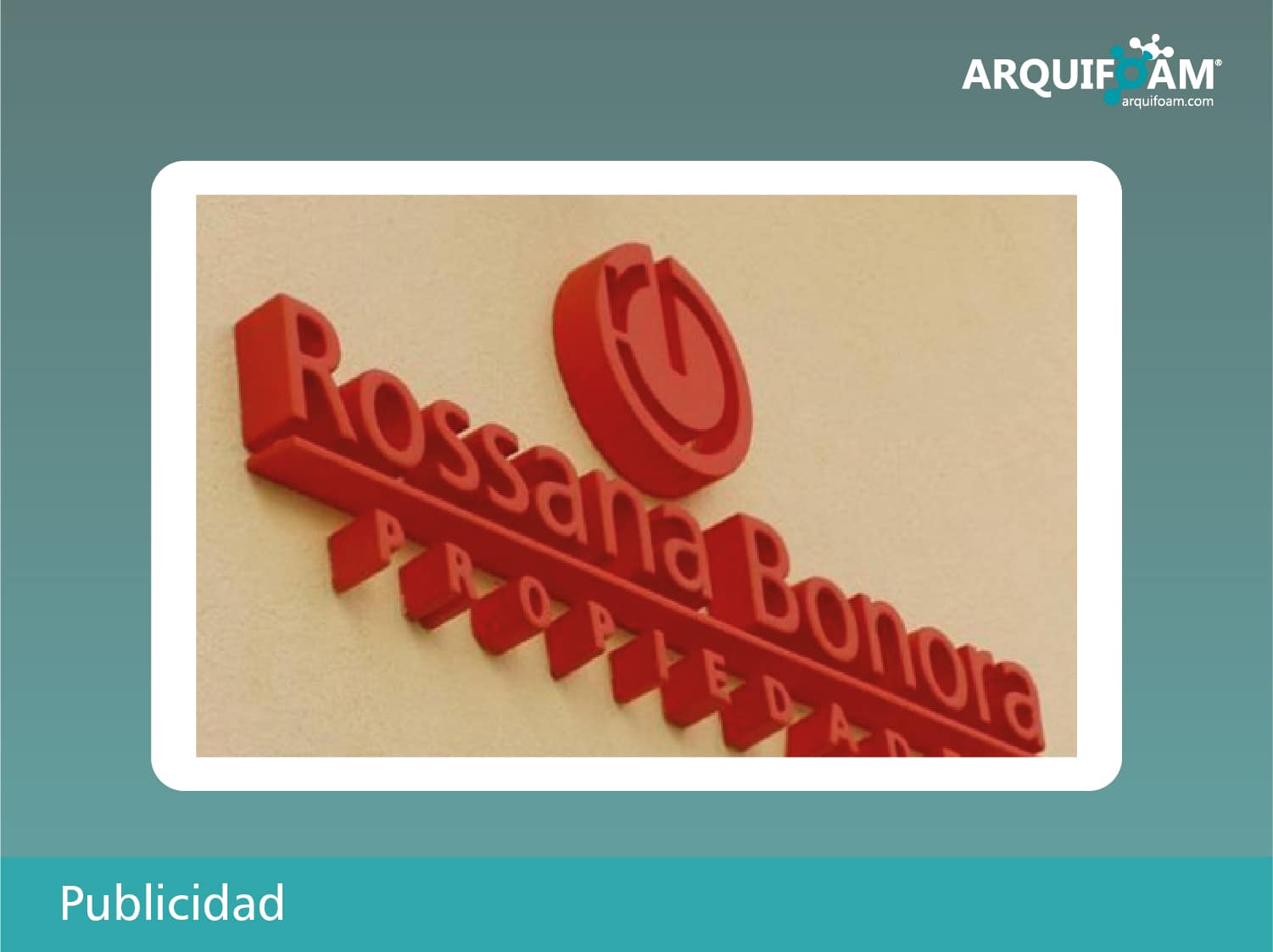 Publicidad y cartelería en espuma - Arquifoam Uruguay
